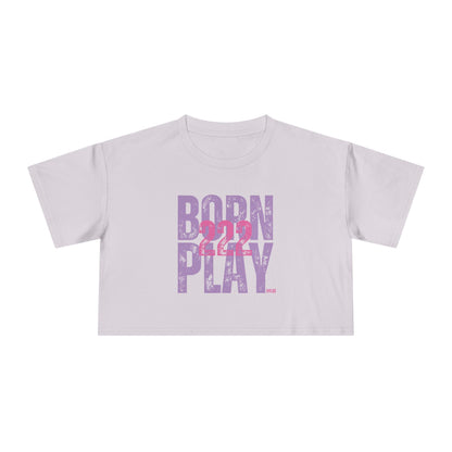 BORN 222 PLAY - Crop