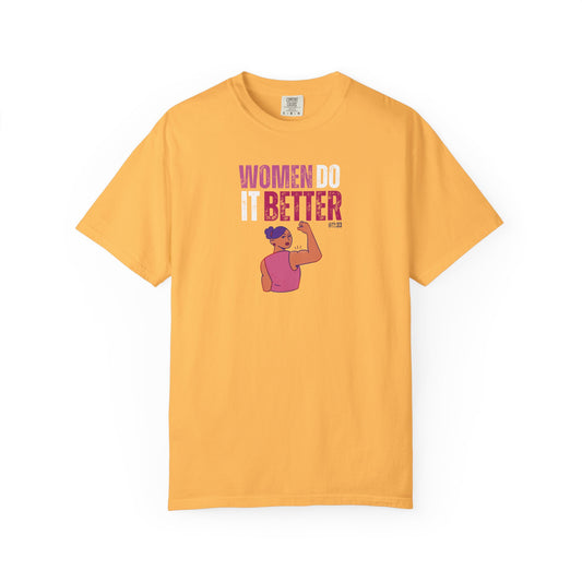 WOMEN DO IT BETTER