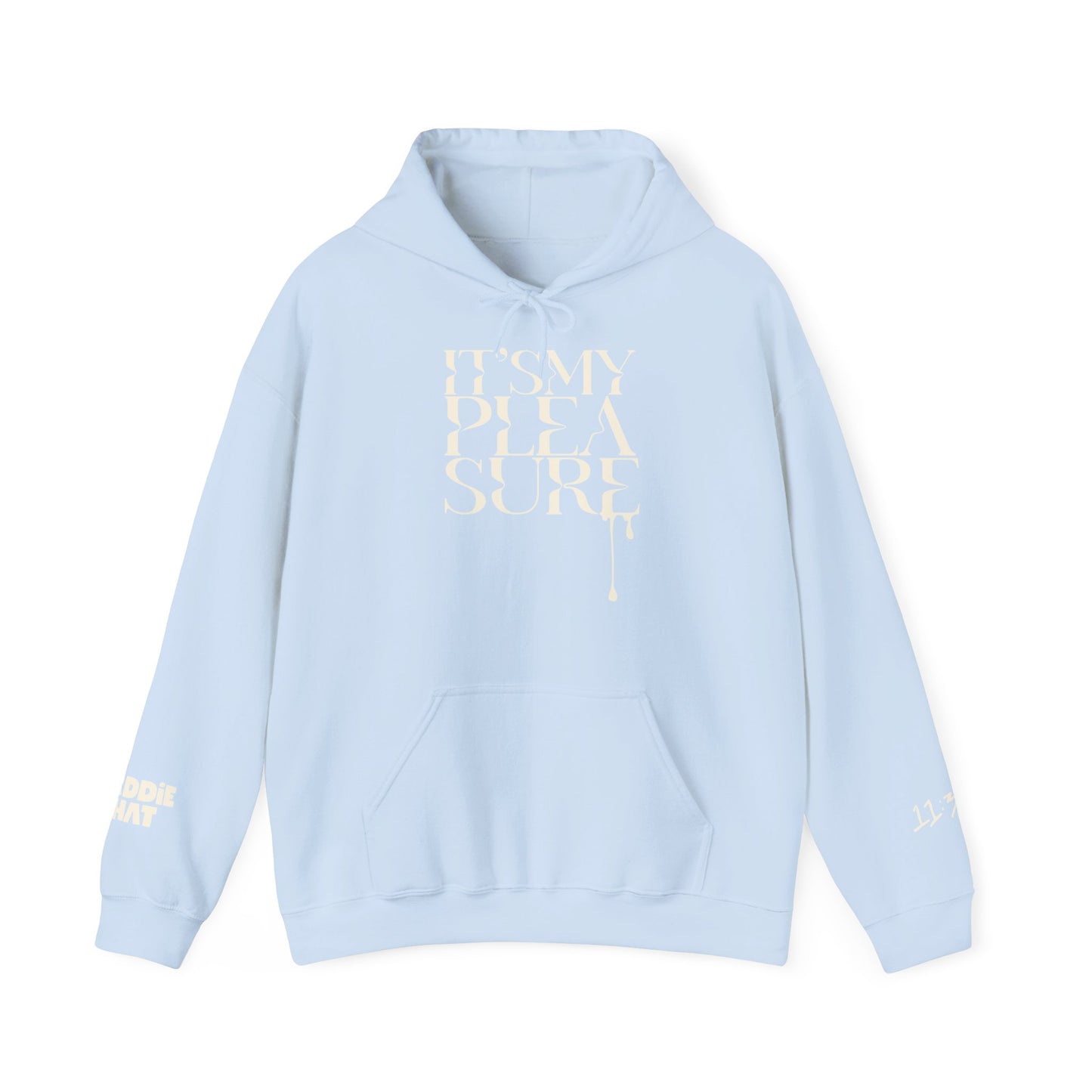 It's My Pleasure - Hoodie
