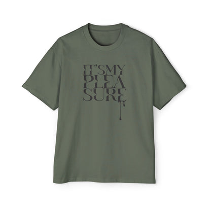 It's My Pleasure - Tee
