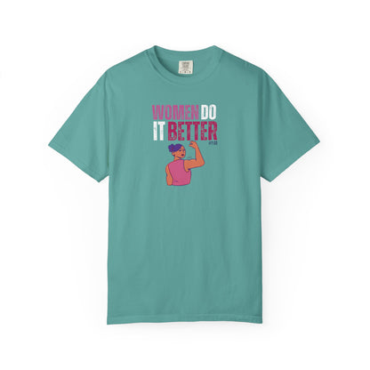 WOMEN DO IT BETTER