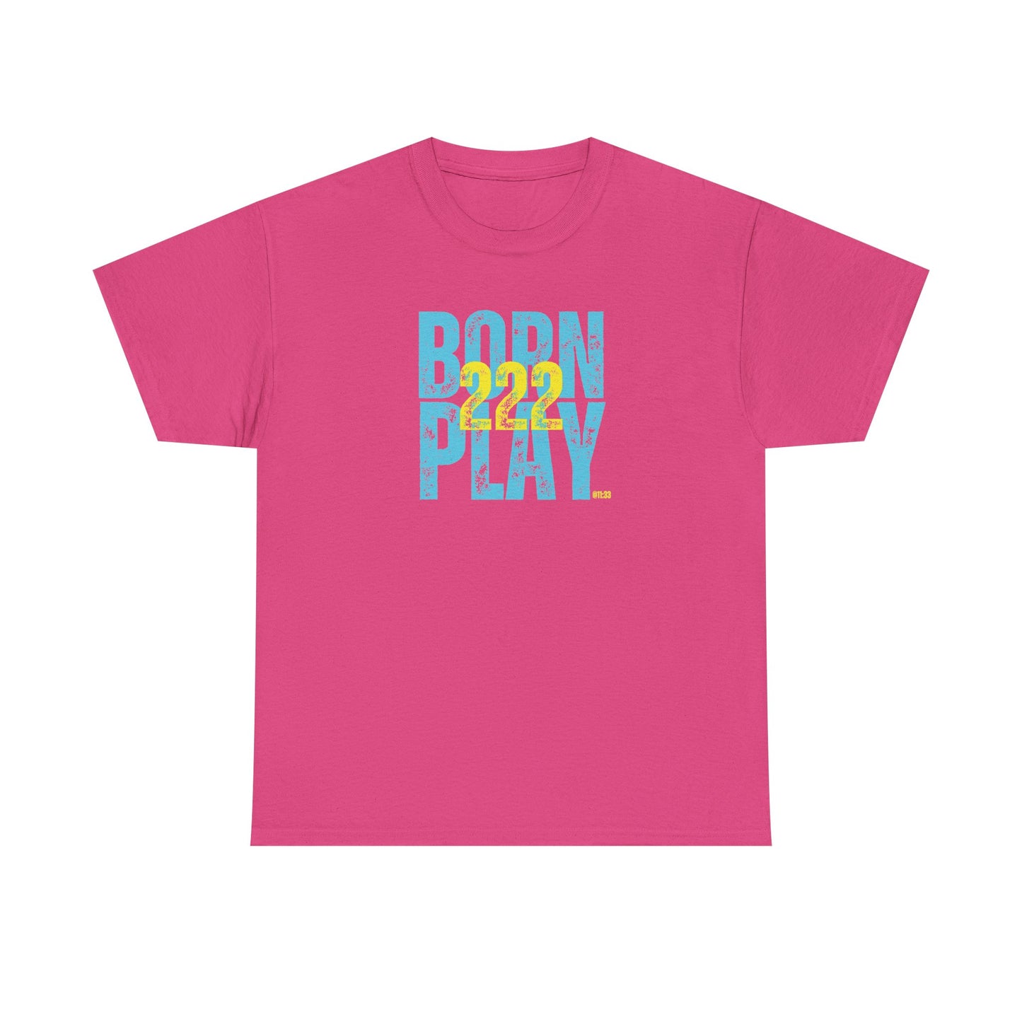 BORN 222 PLAY - Tee