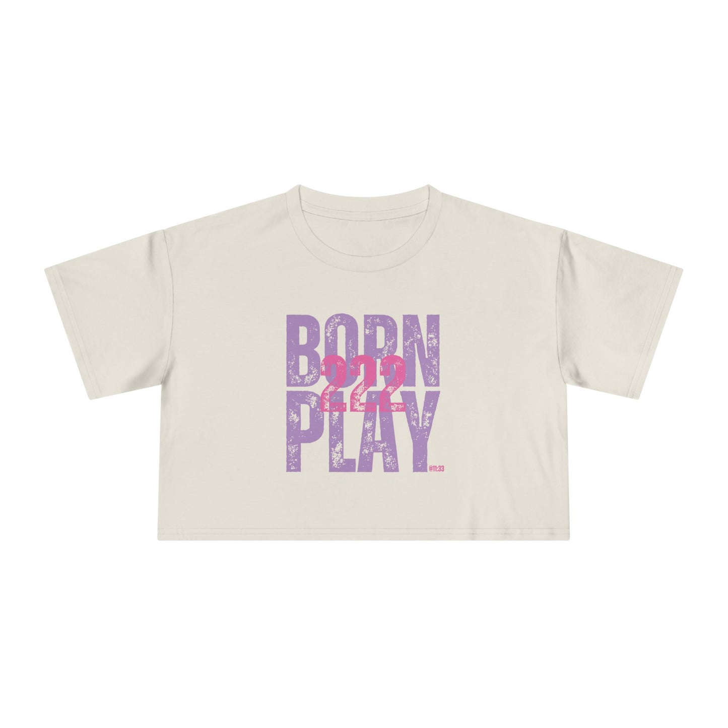 BORN 222 PLAY - Crop