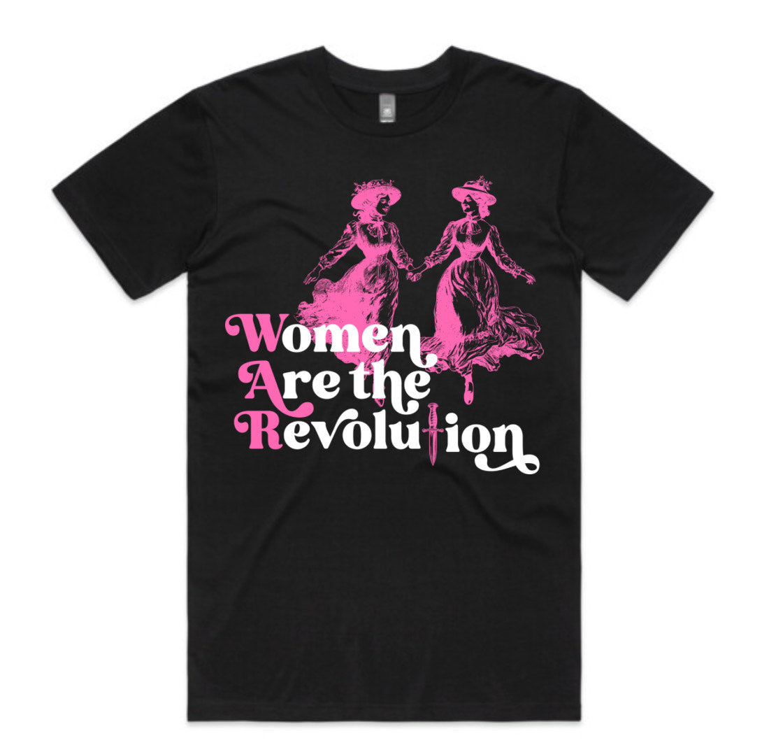 Women are the Revolution T Shirt