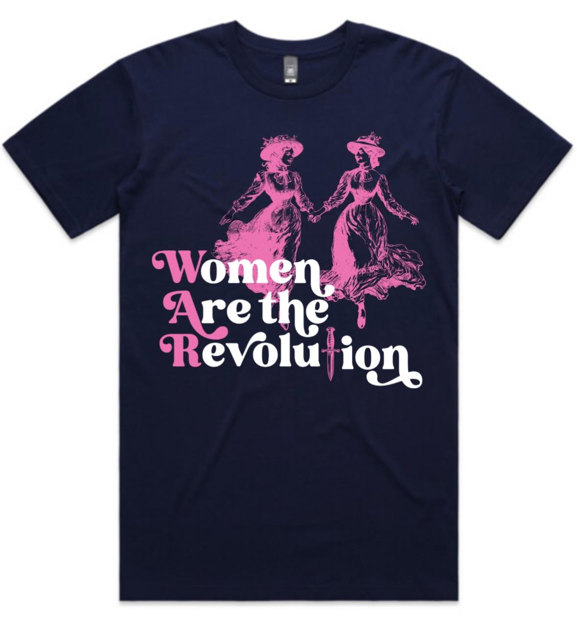 Women are the Revolution T Shirt